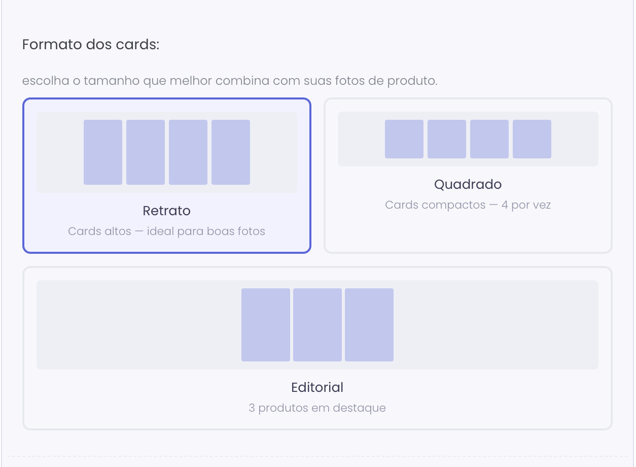Opções de formato dos cards: Retrato, Quadrado e Editorial